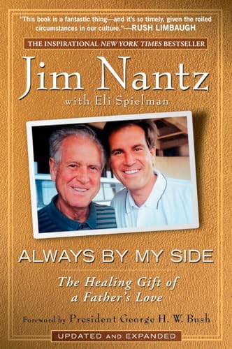 Beispielbild fr Always By My Side: The Healing Gift of a Father's Love zum Verkauf von Top Notch Books