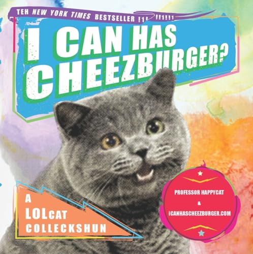 Stock image for I Can Has Cheezburger?: A LOLcat Colleckshun for sale by SecondSale