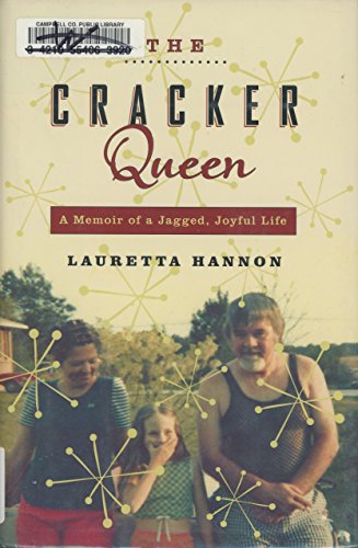 Stock image for The Cracker Queen: A Memoir of a Jagged, Joyful Life for sale by SecondSale