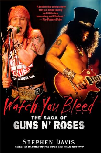 9781592405008: Watch You Bleed: The Saga of Guns N' Roses