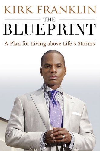 Beispielbild fr The Blueprint: A Plan for Living Above Life's Storms zum Verkauf von SecondSale