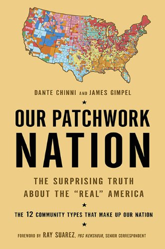 9781592405732: Our Patchwork Nation: The Surprising Truth about the "Real" America