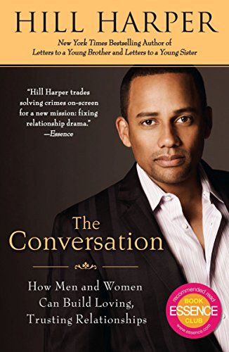 Beispielbild fr The Conversation: How Men and Women Can Build Loving, Trusting Relationships zum Verkauf von Wonder Book