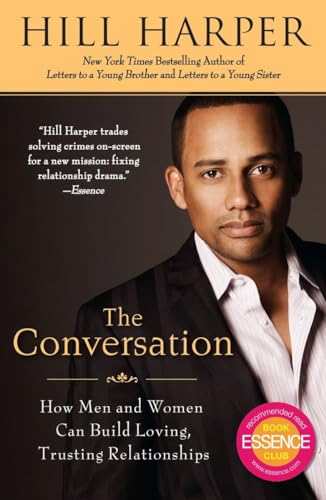 9781592405787: The Conversation: How Men and Women Can Build Loving, Trusting Relationships