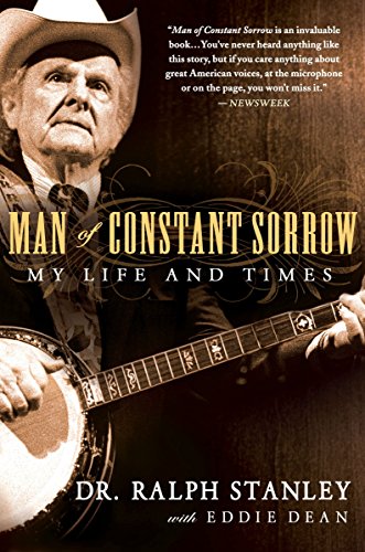 Beispielbild fr Man of Constant Sorrow : My Life and Times zum Verkauf von Better World Books