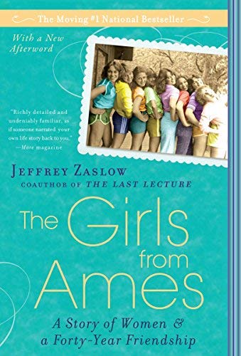 Beispielbild fr The Girls from Ames - a Story of Women & a 40 Year Friendship zum Verkauf von Better World Books