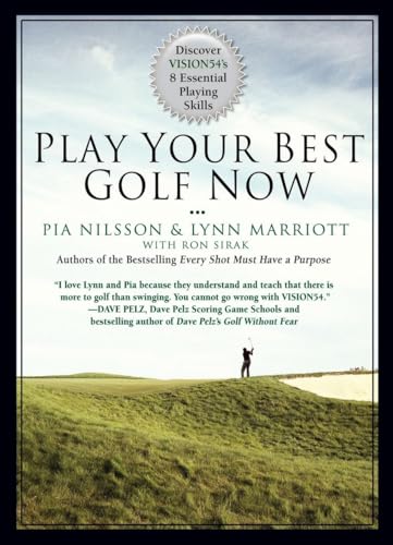 9781592406265: Play Your Best Golf Now: Discover VISION54's 8 Essential Playing Skills-