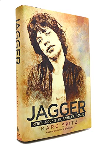 Imagen de archivo de Jagger: Rebel, Rock Star, Rambler, Rogue a la venta por Decluttr