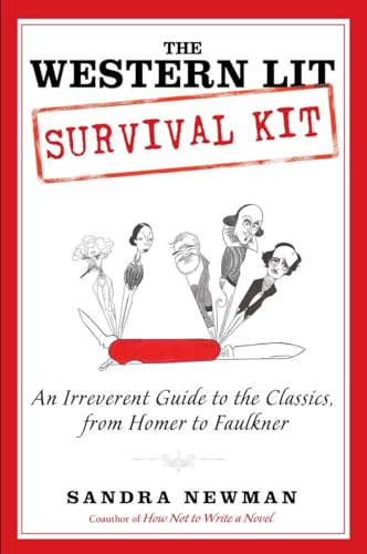 Beispielbild fr The Western Lit Survival Kit : An Irreverent Guide to the Classics, from Homer to Faulkner zum Verkauf von Better World Books