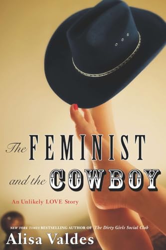 Beispielbild fr The Feminist And The Cowboy-An unlikely Love Story zum Verkauf von Foxtrot Books
