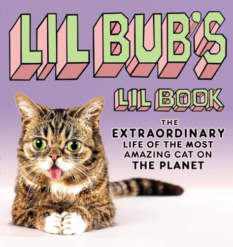 9781592408504: Lil BUB's Lil Book: The Extraordinary Life of the Most Amazing Cat on the Planet