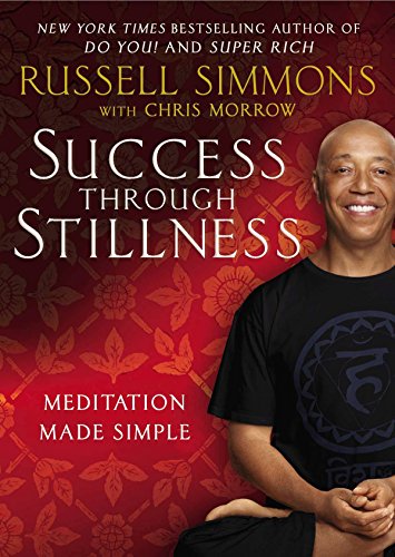 Stock image for Success Through Stillness: Meditation Made Simple for sale by Gulf Coast Books