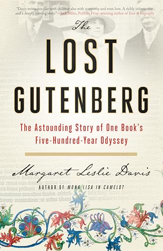 Beispielbild fr The Lost Gutenberg : The Astounding Story of One Book's Five-Hundred-Year Odyssey zum Verkauf von Better World Books