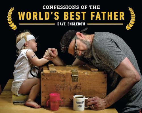 Stock image for Confessions of the World's Best Father for sale by SecondSale
