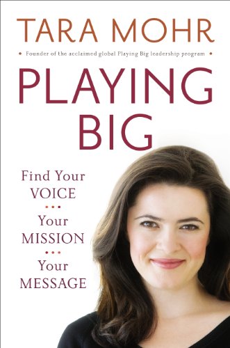 Beispielbild fr Playing Big: Find Your Voice, Your Mission, Your Message zum Verkauf von medimops