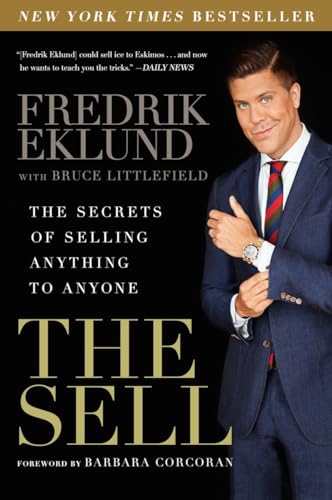 Stock image for The Sell: The Secrets of Selling Anything to Anyone for sale by Pink Casa Antiques