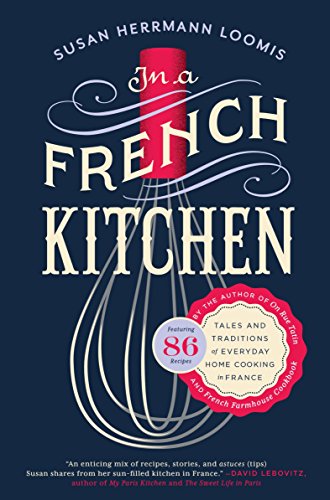9781592409655: In a French Kitchen: Tales and Traditions of Everyday Home Cooking in France