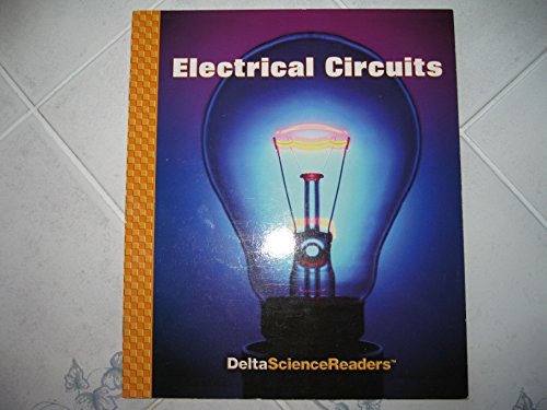 Beispielbild fr Electical Circuits: Delta Science Readers zum Verkauf von SecondSale