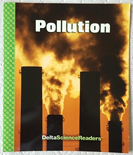 Stock image for Pollution (Delta Science Readers Pollution) for sale by Wonder Book