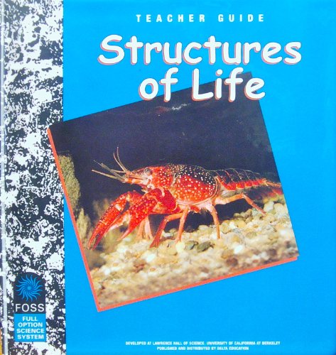 Beispielbild fr Structures of Life, Teacher's Guide (FOSS-Full Option Science System) zum Verkauf von Read&Dream