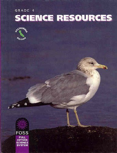 Imagen de archivo de Foss: Science Resources, California Edition, Grade 4 a la venta por Better World Books: West