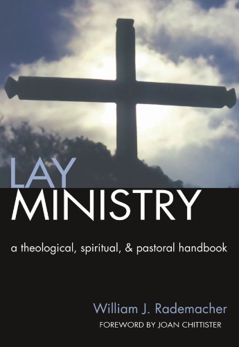 Stock image for Lay Ministry: A Theological, Spiritual, and Pastoral Handbook for sale by WorldofBooks
