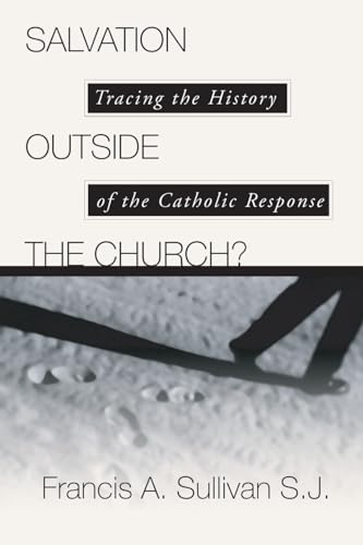 9781592440085: Salvation Outside the Church?: Tracing the History of the Catholic Response