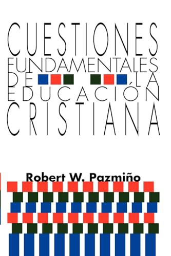 9781592440092: Cuestiones Fundamentales de la Educacion Cristiana