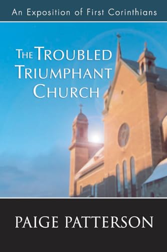 Stock image for The Troubled Triumphant Church for sale by Gulf Coast Books