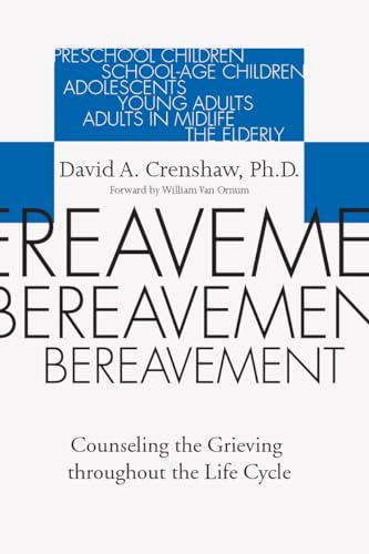 Imagen de archivo de Bereavement: Counseling the Grieving Throughout the Life Cycle a la venta por Windows Booksellers