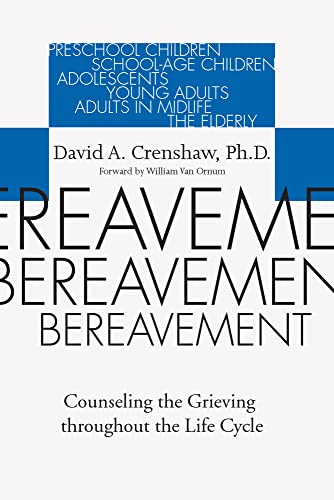 Stock image for Bereavement: Counseling the Grieving Throughout the Life Cycle for sale by Windows Booksellers