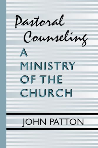 Stock image for Pastoral Counseling: A Ministry of the Church: A Ministry of the Church for sale by St Vincent de Paul of Lane County