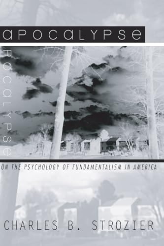Beispielbild fr Apocalypse: On the Psychology of Fundamentalism in America zum Verkauf von HPB-Red