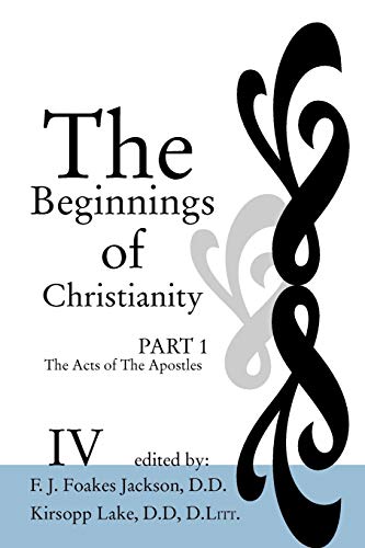 Imagen de archivo de The Beginnings of Christianity: The Acts of the Apostles: Volume IV: English Translation and Commentary a la venta por Discover Books