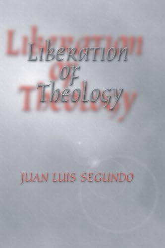 Beispielbild fr Liberation of Theology zum Verkauf von Lakeside Books