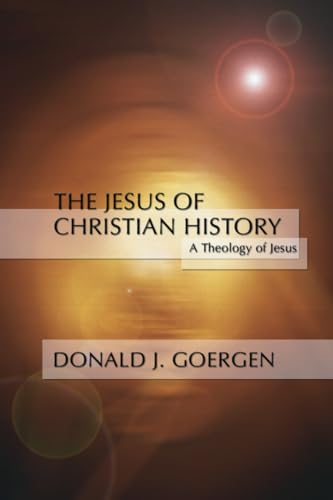 Imagen de archivo de The Jesus of Christian History: a la venta por Lakeside Books