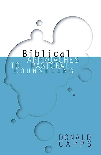 Stock image for Biblical Approaches to Pastoral Counseling for sale by St Vincent de Paul of Lane County