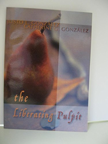 Imagen de archivo de The Liberating Pulpit a la venta por Discover Books