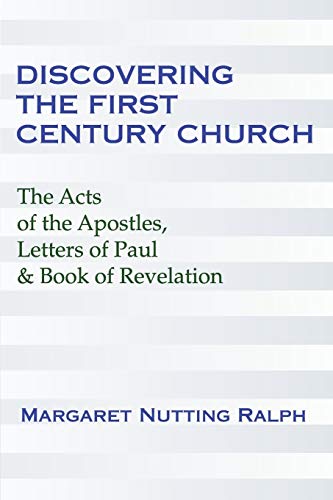 Stock image for Discovering the First Century Church The Acts of the Apostles, Letters of Paul and the Book of Revelation The Acts of the Apostles, Letters of Paul Discovering the Living Word New Testament for sale by PBShop.store US