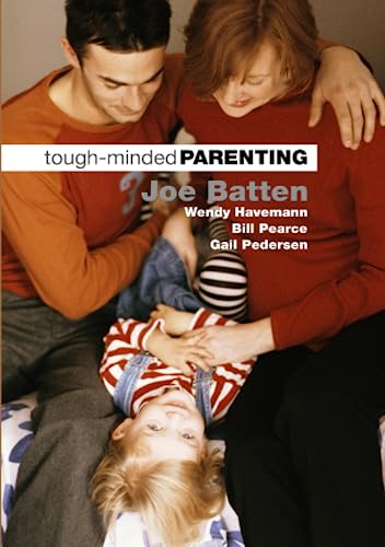 Stock image for Tough-Minded Parenting for sale by Windows Booksellers