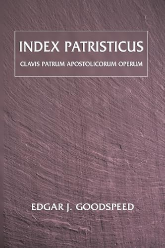 Stock image for Index Patristicus: Clavis Patrum Apostolicorum Operum for sale by Redux Books