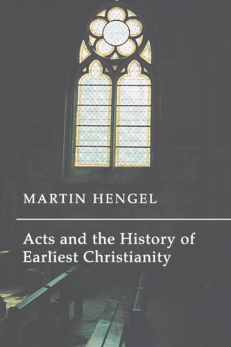 Stock image for Acts and the History of Earliest Christianity for sale by Windows Booksellers