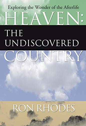 Beispielbild fr Heaven: The Undiscovered Country: Exploring the Wonder of the Afterlife zum Verkauf von HPB-Red