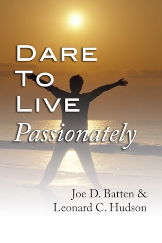 Stock image for Dare to Live Passionately for sale by Chiron Media