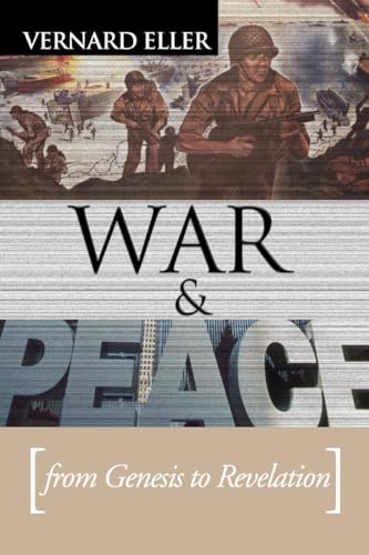 9781592442331: War and Peace: From Genesis to Revelation