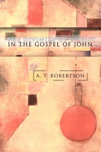 Beispielbild fr The Divinity of Christ in the Gospel of John zum Verkauf von Windows Booksellers