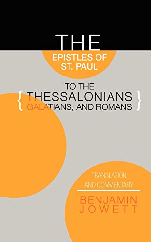 Stock image for Epistles of St. Paul to the Thessalonians, Galatians, and Romans: Translation and Commentary for sale by Chiron Media