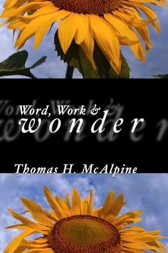 Stock image for By Word, Work and Wonder: for sale by Lakeside Books