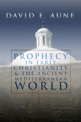 Beispielbild fr Prophecy in Early Christianity and the Ancient Mediterranean World zum Verkauf von SecondSale