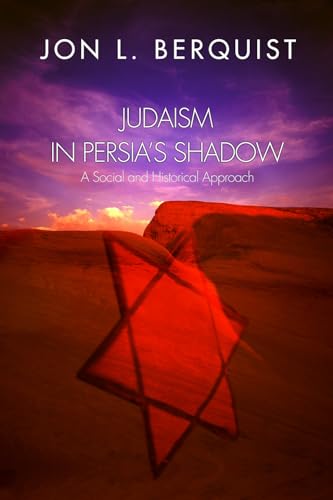 Stock image for Judaism in Persia's Shadow: A Social and Historical Approach for sale by Windows Booksellers